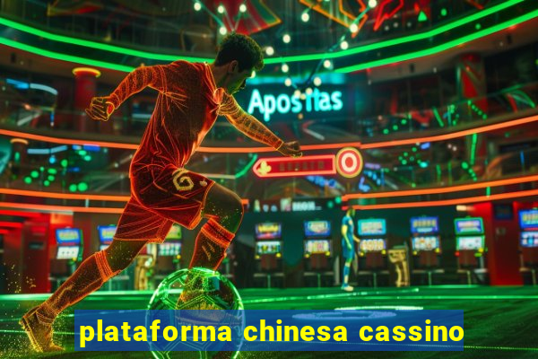 plataforma chinesa cassino